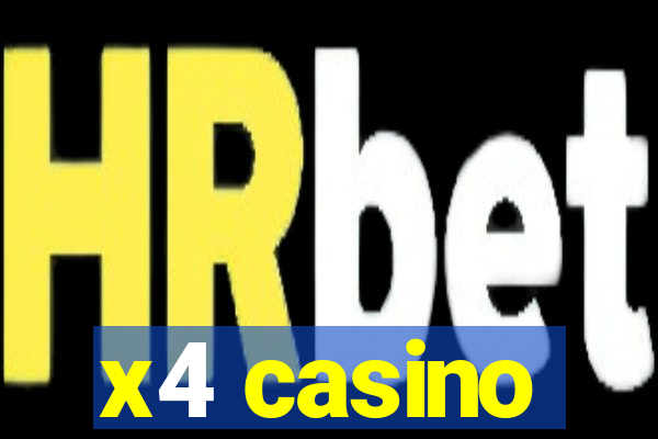 x4 casino